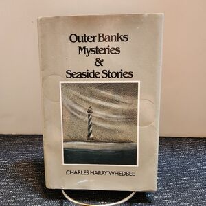 🔥 Outer Banks Mysteries and Seaside Stories Charles Harry Whedbee Hardback